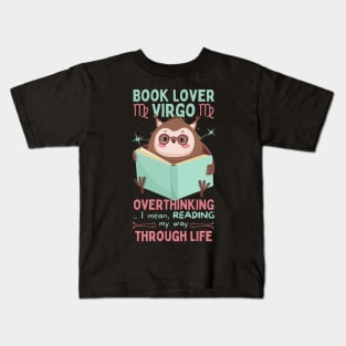 Funny Virgo Zodiac Sign - Book Lover Virgo, Overthinking my way through life Kids T-Shirt